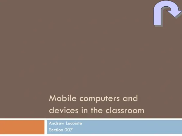 Mobile computers and devices in the classroom