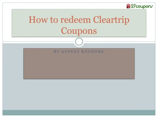 How to redeem Cleartrip Coupons