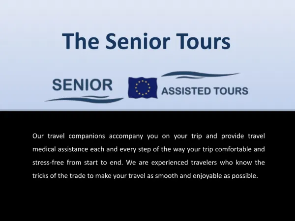 Fully Enjoyable Experience | the Senior Tours