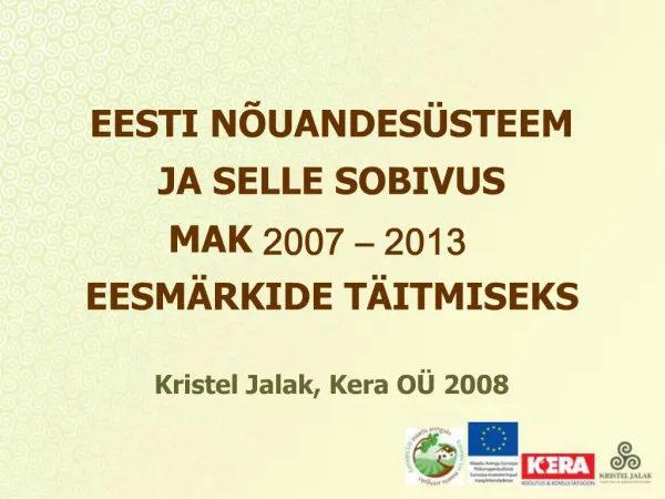 EESTI N UANDES STEEM JA SELLE SOBIVUS MAK 2007 2013 EESM RKIDE T ITMISEKS