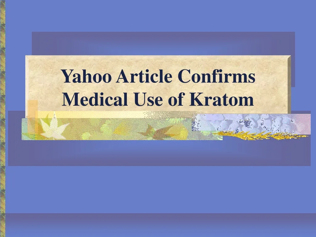yahoo article confirms medical use of kratom