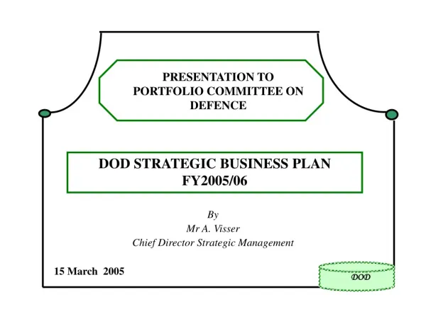 By Mr A. Visser Chief Director Strategic Management