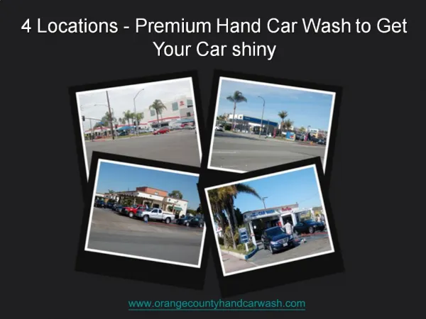 4 Locations - Premium Hand Car Wash to Get Your Car shiny