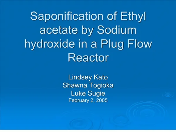 saponification of ethyl acetate by sodium hydroxide in a plug flow reactor