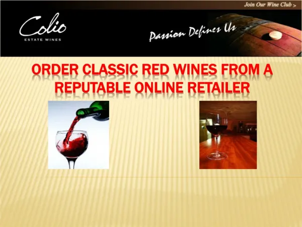 Order Classic Red Wines from a Reputable Online Retailer