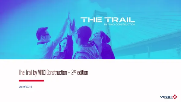 The Trail by VINCI Construction – 2 nd edition
