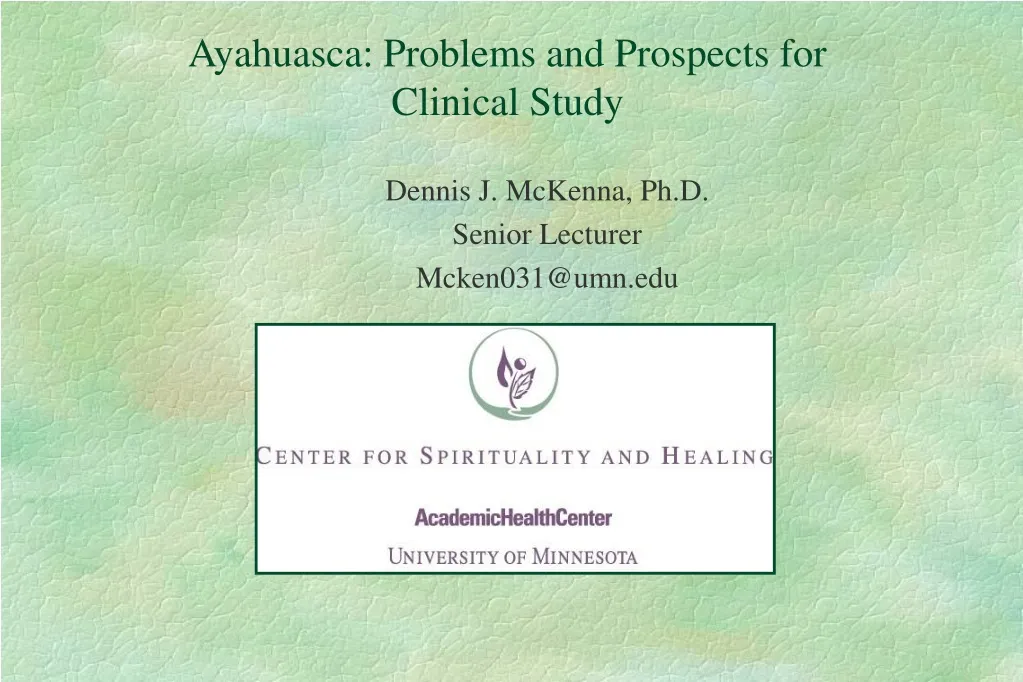 ayahuasca problems and prospects for clinical study