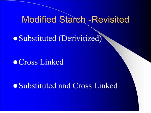 modified starch -revisited