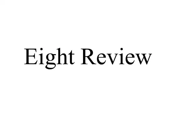 Eight Review