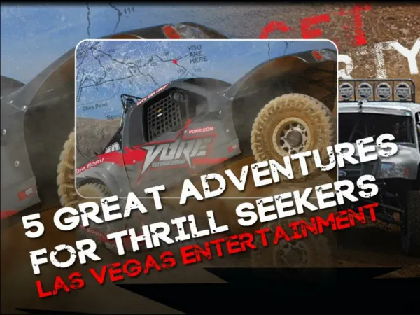 5 Great Adventures for Thrill Seekers – Las Vegas