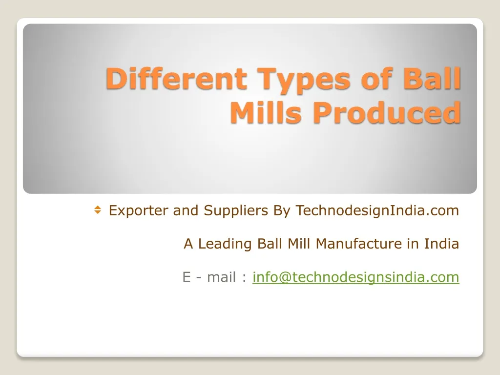 different types of ball mills produced