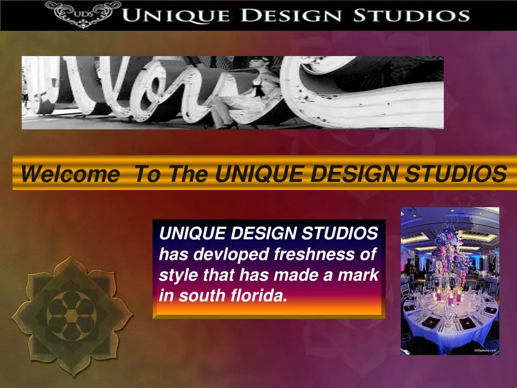 welcome to the unique design studios