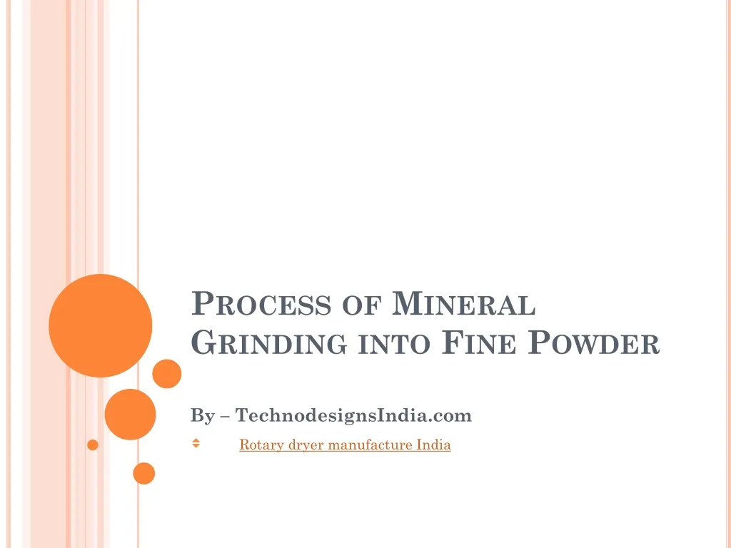 process of mineral grinding into fine powder