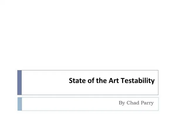 State of the Art Testability