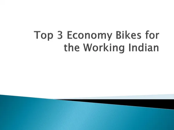 Top 3 Economy Bikes for the Working Indian