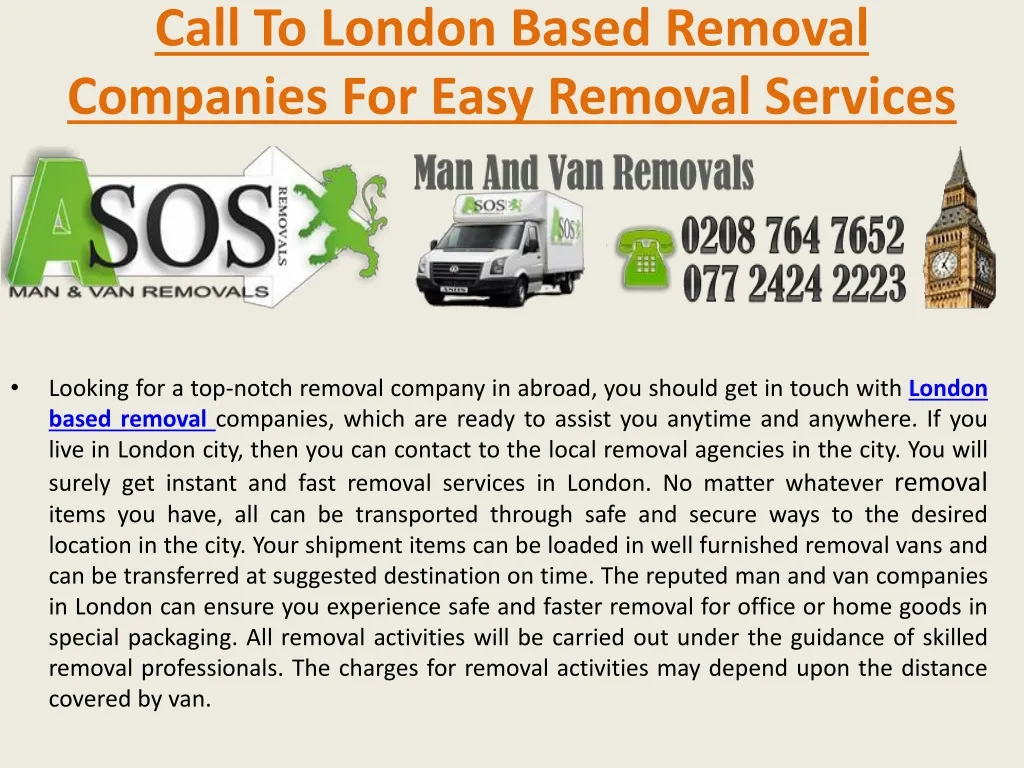 call to london based removal c ompanies for easy removal services