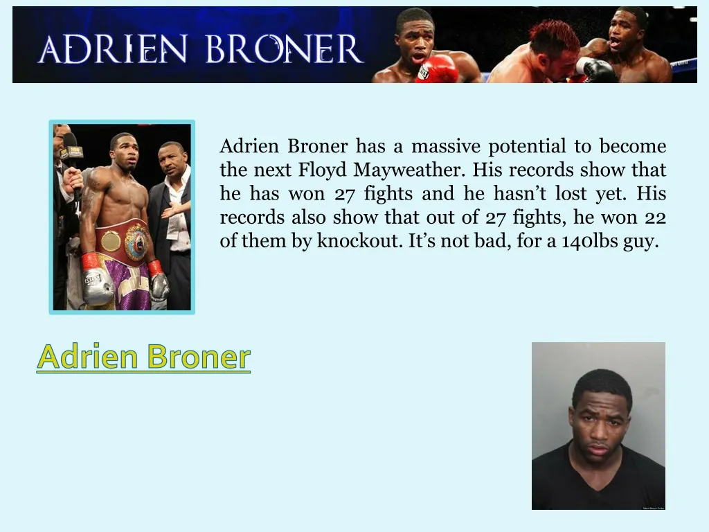 adrien broner has a massive potential to become