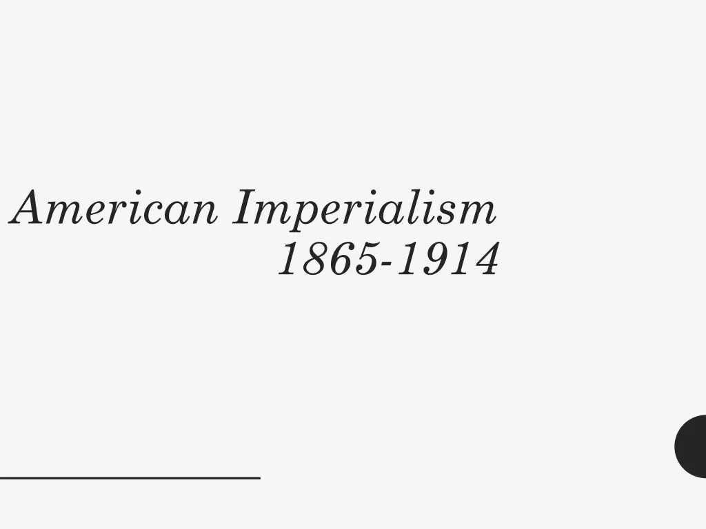 american imperialism 1865 1914