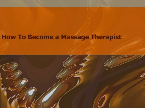 How To Become a Massage Therapist