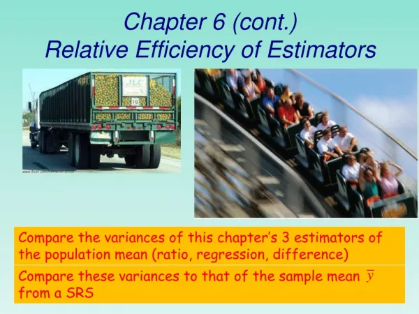Chapter 6 (cont.) Relative Efficiency of Estimators