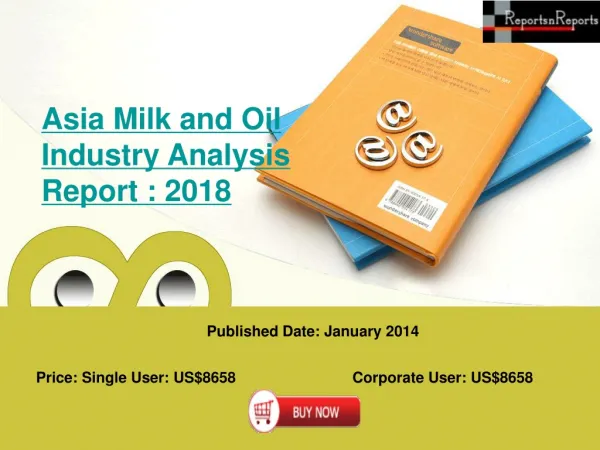 Milk Fat and Oil Markets in Asia - 2018 Market Analysis Repo