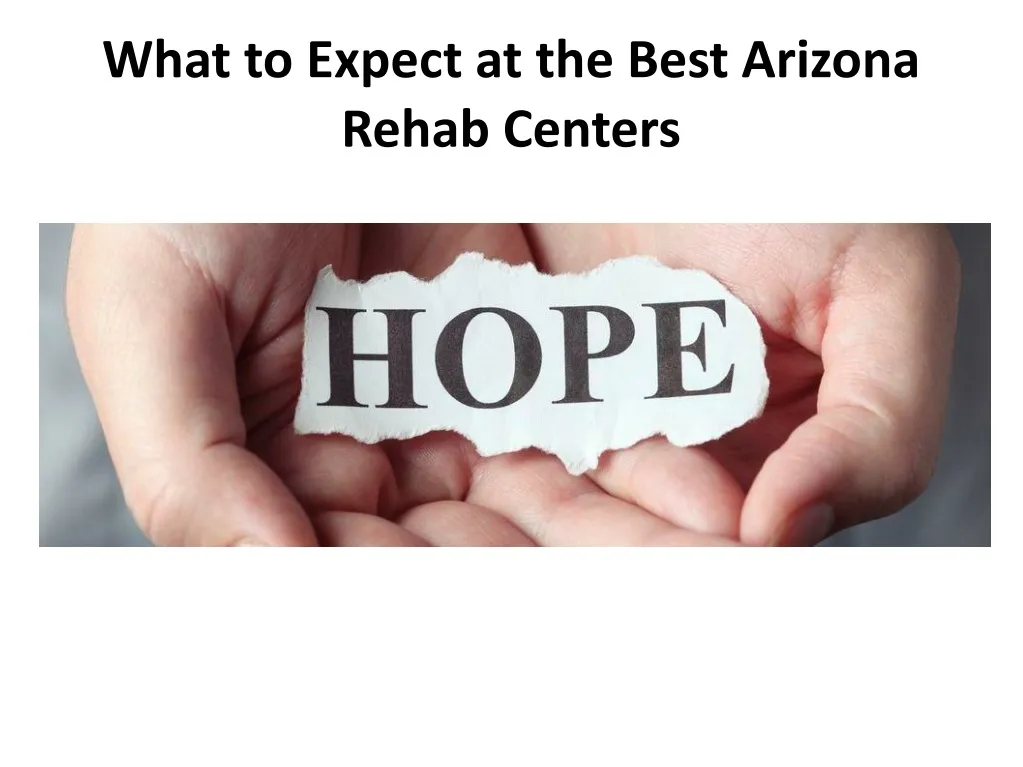 what to expect at the best arizona rehab centers