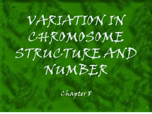 variation in chromosome structure and number