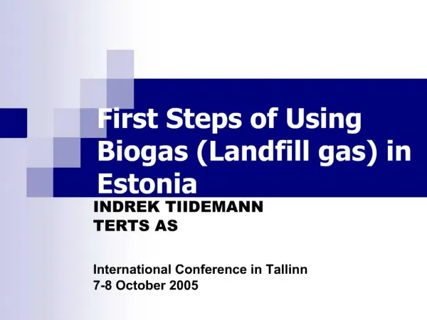 First Steps of Using Biogas Landfill gas in Estonia