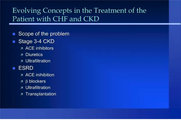 evolving concepts in the treatment of the patient with chf and ckd