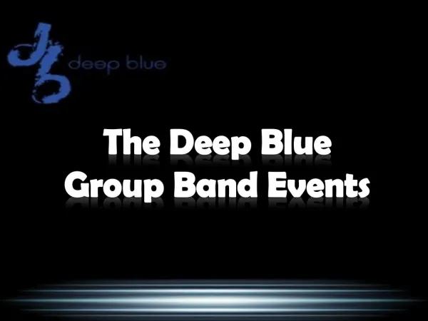 The Deep Blue Group Band Events