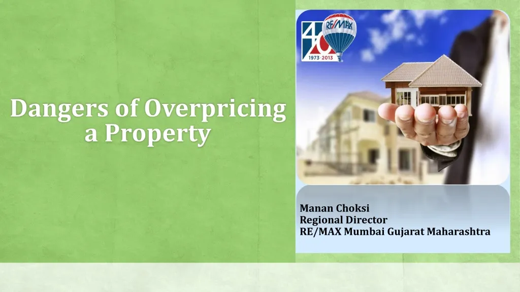 d angers of overpricing a property