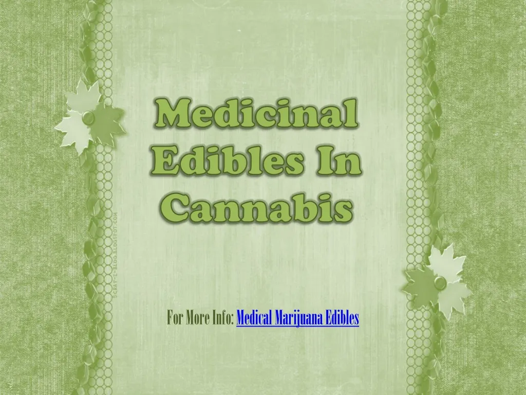 medicinal edibles in cannabis