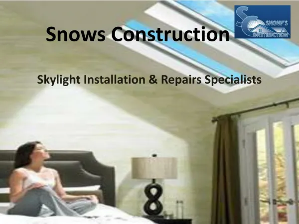 Snow's Construction