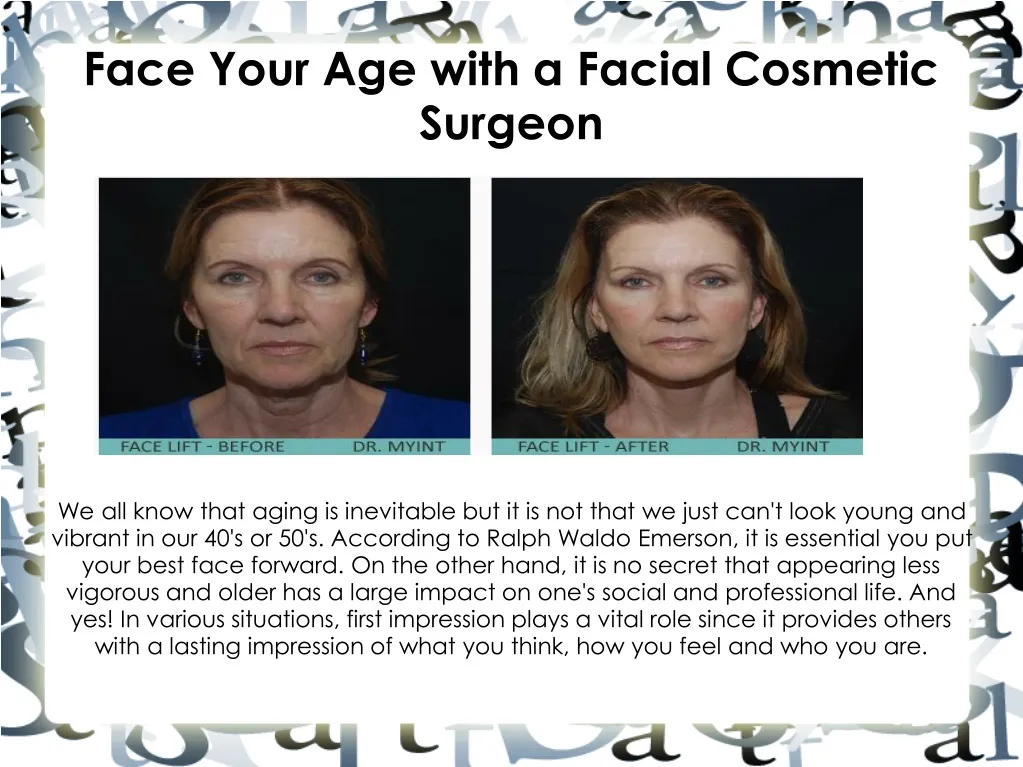 face your age with a facial cosmetic surgeon
