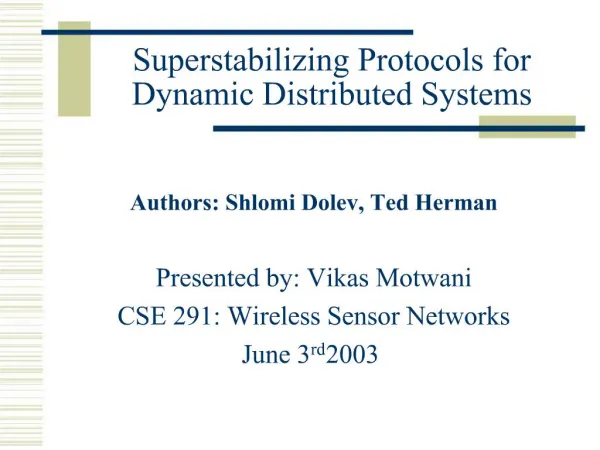 Superstabilizing Protocols for Dynamic Distributed Systems