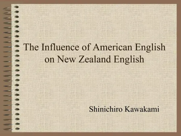 The Influence of American English on New Zealand English