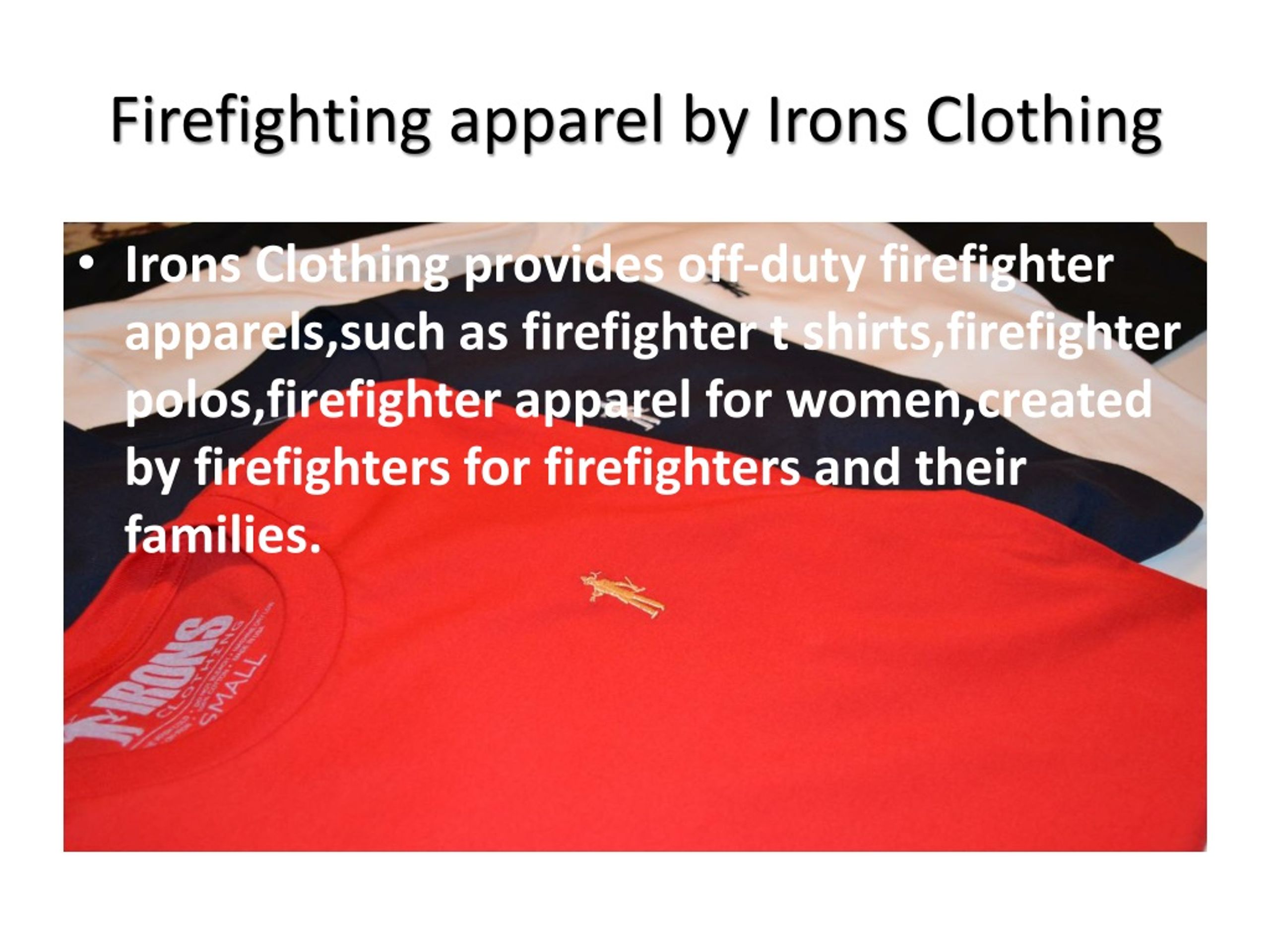 PPT - Firefighting apparel by Irons Clothing PowerPoint Presentation ...