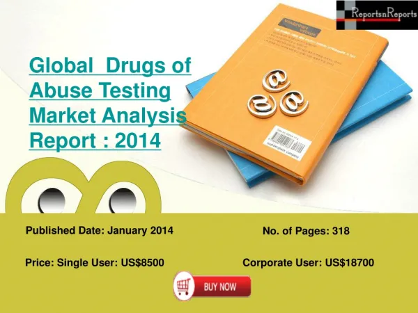 Global Drugs of Abuse Testing Market Analysis Report : 2014