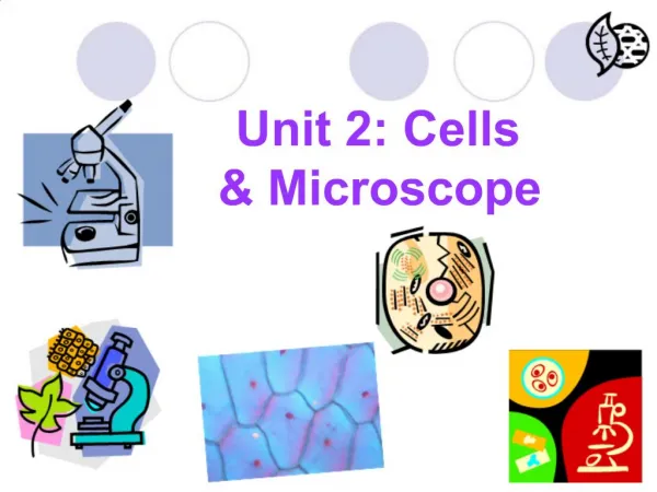 Unit 2: Cells Microscope