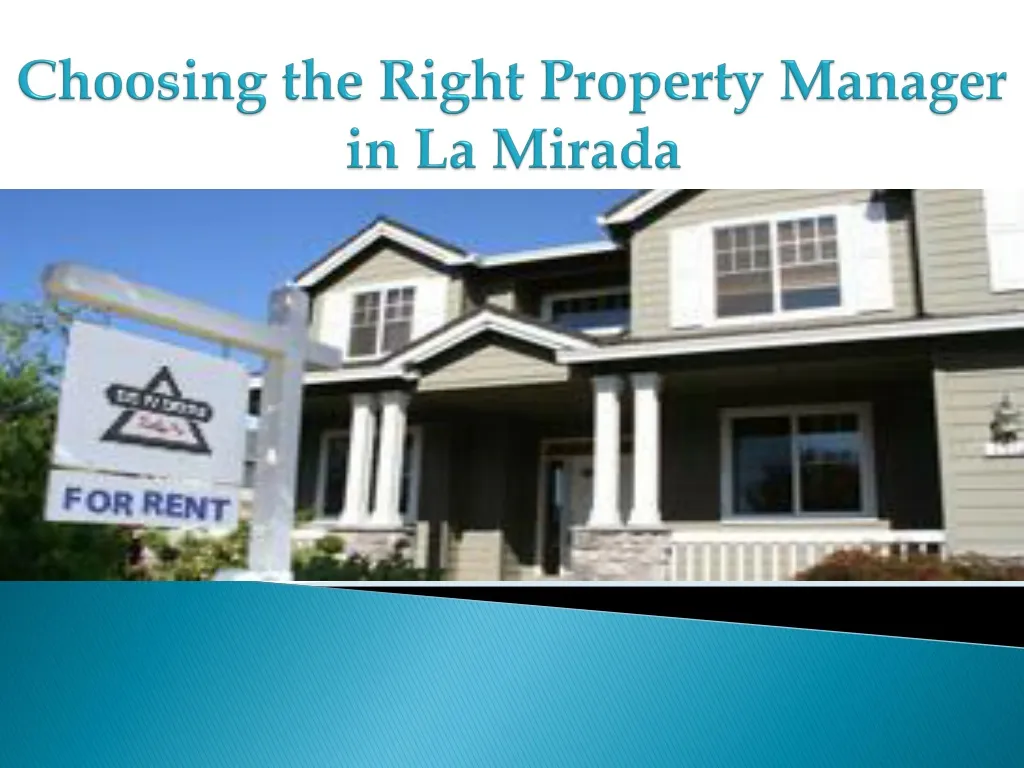 choosing the right property manager in la mirada