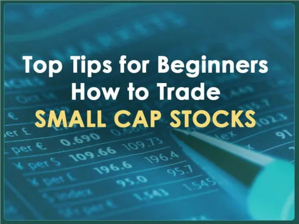 Best Tips to Invest Small Cap Stocks –About Small Cap Stocks