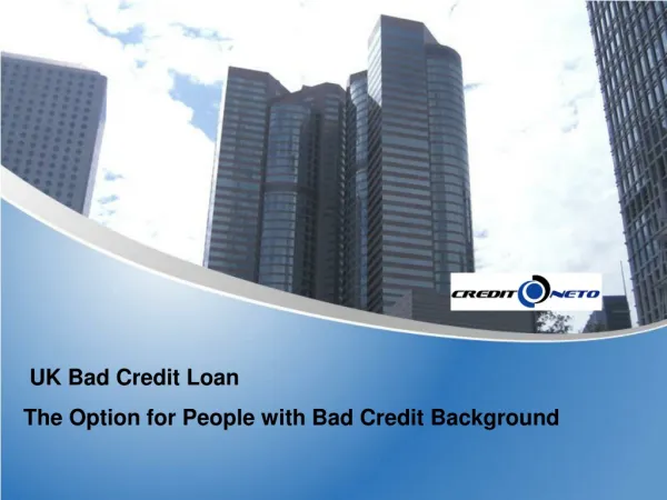UK Bad Credit Loan-The Option for People with Bad Credit Bac