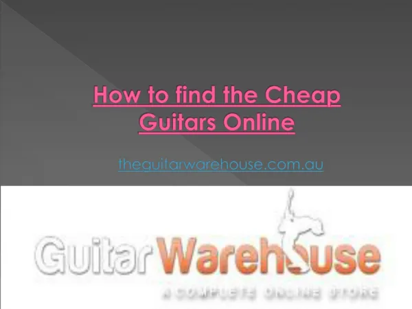 How to find the Cheap Guitars Online