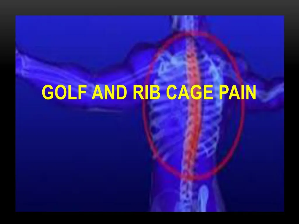 golf and rib cage pain