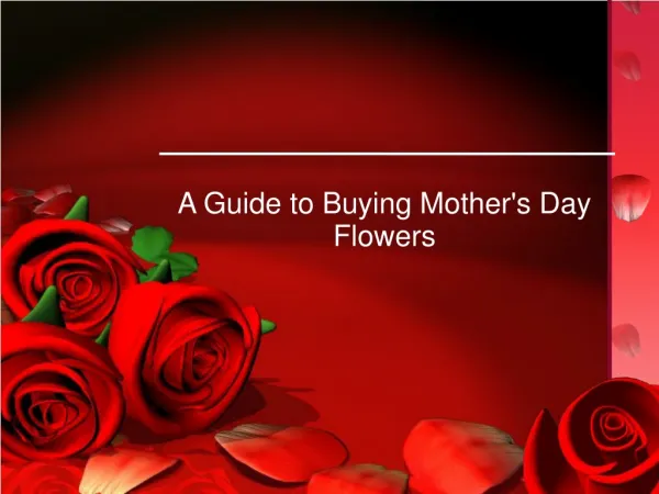 A Guide to Buying Mother's Day Flowers