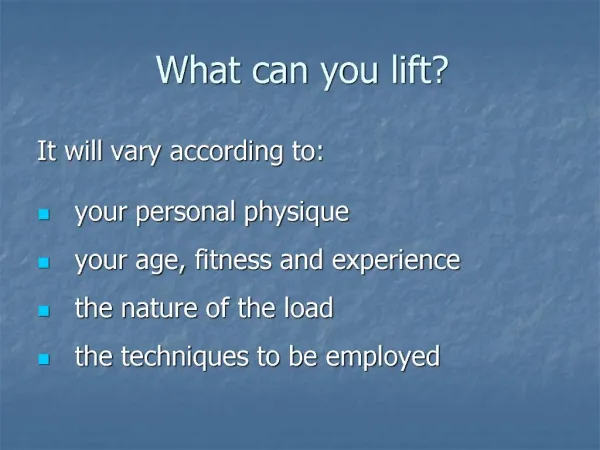 What can you lift