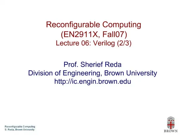 Reconfigurable Computing EN2911X, Fall07 Lecture 06: Verilog 2