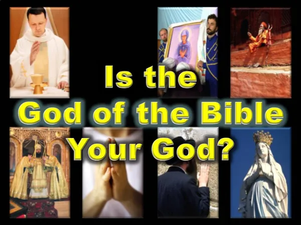 Is the God of the Bible Your God