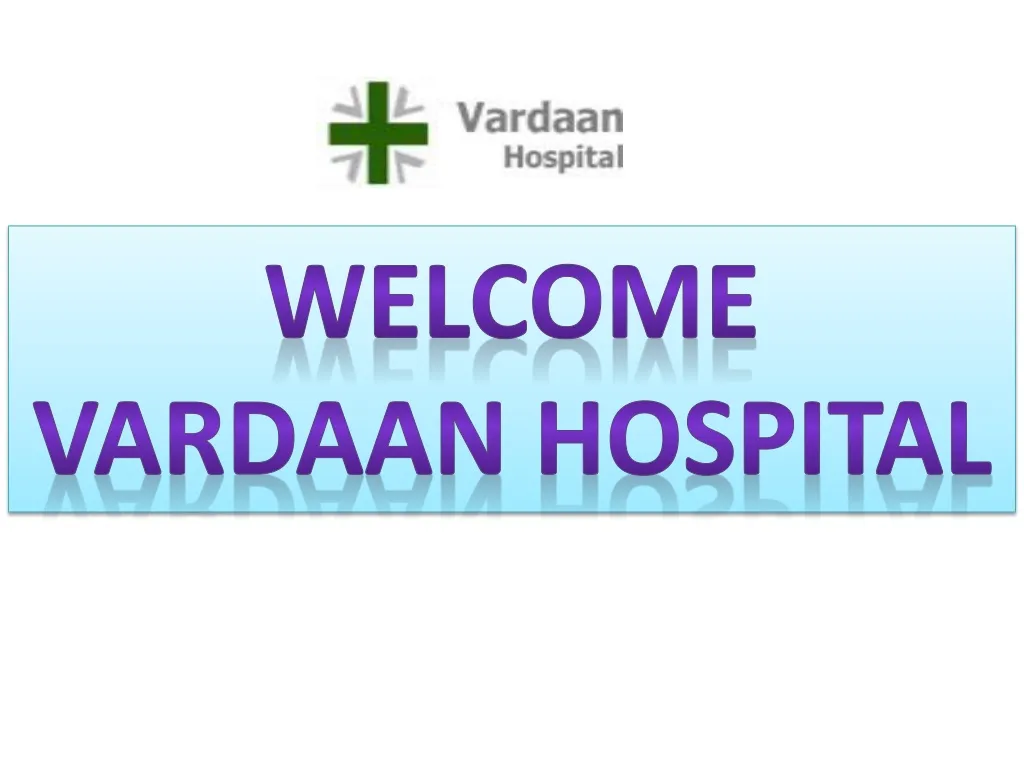 welcome vardaan hospital