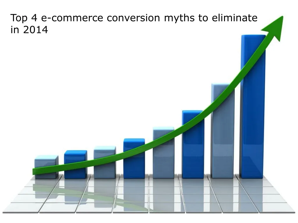 top 4 e commerce conversion myths to eliminate